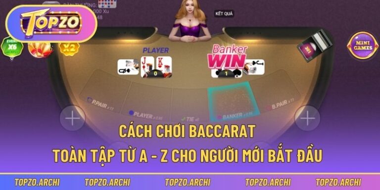 Cách chơi Baccarat