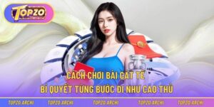Cách chơi bài cát tê