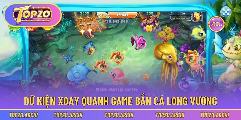 Bắn Cá Long Vương - Thông Tin Quan Trọng Người Mới Cần Đọc 1 Dữ kiện xoay quanh game Bắn Cá Long Vương